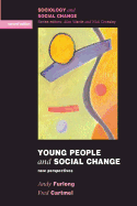 Young People and Social Change: New Perspectives