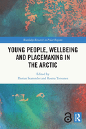 Young People, Wellbeing and Sustainable Arctic Communities