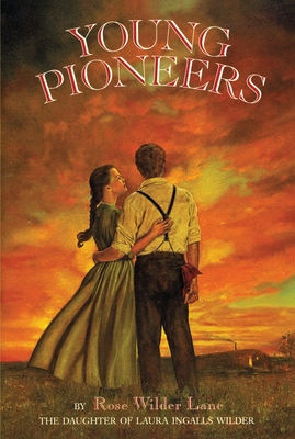 Young Pioneers - Lane, Rose Wilder