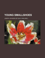 Young Smallshoes