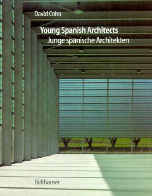 Young Spanish Architects - Cohn, David