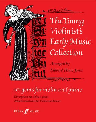 Young Violinist's Early Music Collection - Huws Jones, Edward (Editor)
