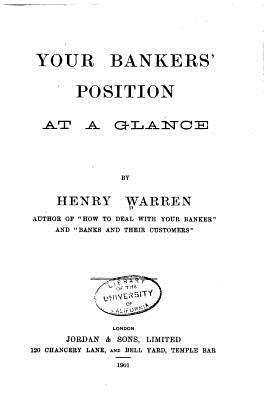 Your Bankers' Position at a Glance - Warren, Henry