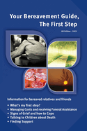 Your Bereavement Guide, The First Step. UK Edition