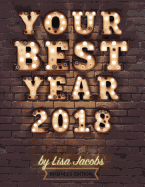 Your Best Year 2018: Productivity Workbook and Online Business Planner