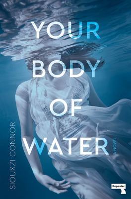 Your Body of Water - Connor, Siouxzi