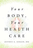 Your Body, Your Health Care