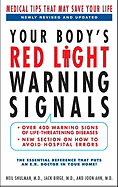 Your Body's Red Light Warning Signals: Medical Tips That May Save Your Life
