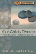 Your Child's Divorce: What to Expect - What You Can Do