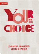 Your Choice - Your Choice Student Book 3: The Whole-School Solution for Pshe Including Relationships, Sex and Health Education