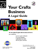 Your Crafts Business: A Legal Guide "With CD" - Stim, Richard, Attorney