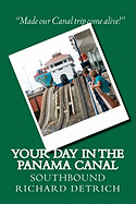 Your Day in the Panama Canal - Southbound