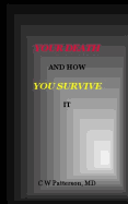 Your Death and How You Survive It