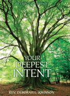 Your Deepest Intent: Letters from the Infinite - Johnson, Deborah L, Reverend