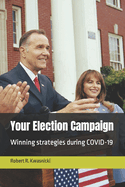 Your Election Campaign: Winning strategies during COVID-19