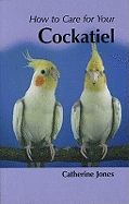 Your First Cockatiel