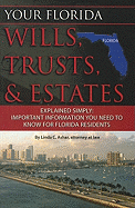 Your Florida Wills, Trusts, & Estates Explained Simply: Important Information You Need to Know for Florida Residents