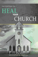 Your Friend Helps You Heal Your Church: establishing a culture of health in a wounded church