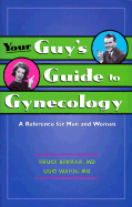 Your Guy's Guide to Gynecology