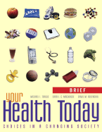 Your Health Today, Brief: Choices in a Changing Society