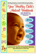 Your Healthy Child's Medical Workbook