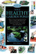 Your Healthy Garden Pond