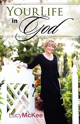 Your Life in God - McKee, Lucy