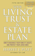 Your Living Trust and Estate Plan 2012-2013: How to Maximize Your Family's Assets and Protect Your Loved Ones