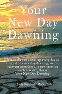 Your New Day Dawning