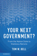 Your Next Government?: From the Nation State to Stateless Nations