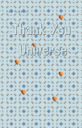 Your Notebook! Thank You Universe
