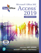 Your Office: Microsoft Office 365, Access 2019 Comprehensive