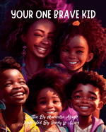 Your One Brave Kid