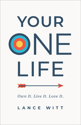 Your ONE Life - Witt, Lance