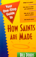 Your One-Stop Guide to How Saints Are Made