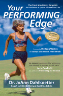 Your Performing Edge: The Total Mind-Body Program for Excellence in Sports, Business and Life - Dahlkoetter, Joann, PH.D.