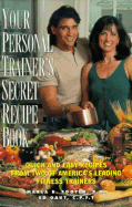 Your Personal Trainer's Secret Recipe Book - Footer, Marla B, and Gaut, Ed