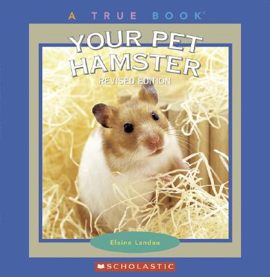 Your Pet Hamster - Landau, Elaine