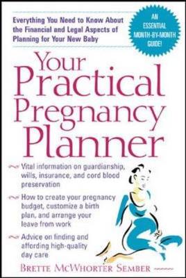 Your Practical Pregnancy Planner - Sember, Brette McWhorter, Atty.