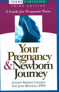 Your Pregnancy & Newborn Journey: A Guide for Pregnant Teens