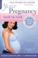 Your Pregnancy Week by Week, 6th Edition