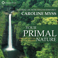 Your Primal Nature: Connecting with the Power of the Earth