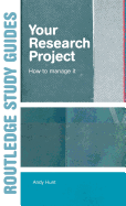 Your Research Project: How to Manage it