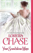 Your Scandalous Ways - Chase, Loretta