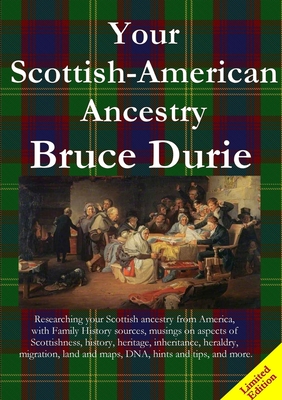 Your Scottish-American Ancestry - Limited Edition - Durie, Bruce