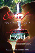 Your Secret to the Fountain of Youth: What They Don't Want You Know About HGH: Human Growth Hormone