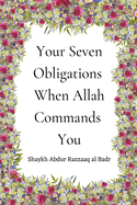 Your Seven Obligations When Allah Commands You