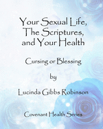 Your Sexual Life, The Scriptures, and Your Health
