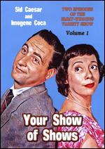 Your Show of Shows: Volume 1 - 