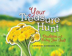 Your Treasure Hunt: Disabilities and Finding Your Gold